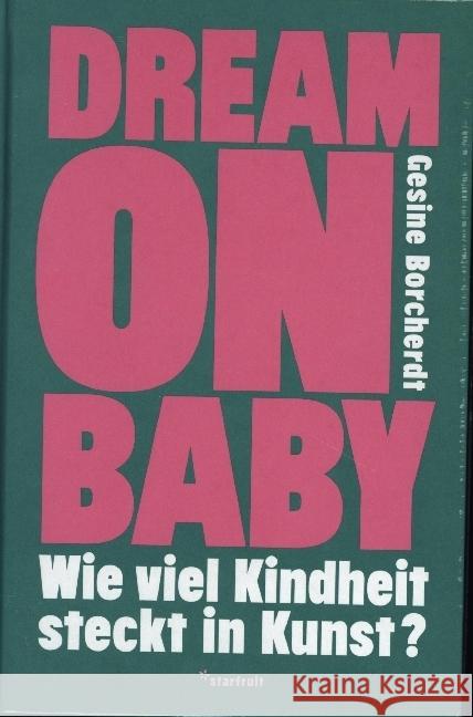 Dream on Baby Borcherdt, Gesine 9783922895572 Starfruit Publications - książka
