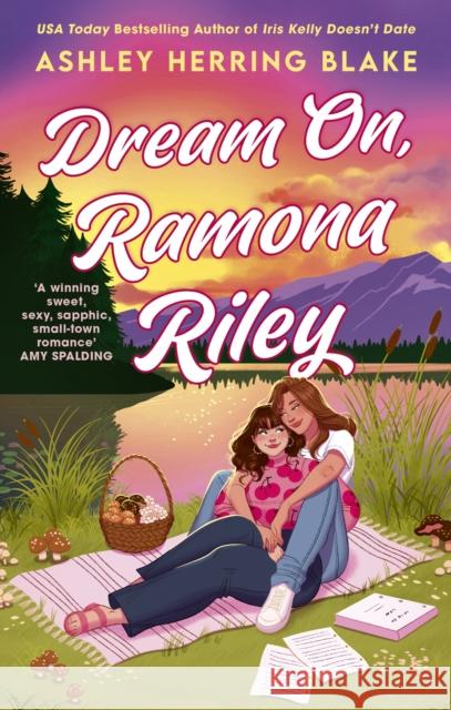Dream On, Ramona Riley Ashley Herring Blake 9780349441351 Little, Brown Book Group - książka