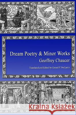 Dream Poetry and Minor Works Geoffrey Chaucer Gerard P. Necastro 9780989426343 Primavera Press - książka