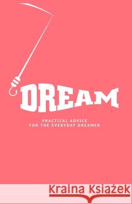 Dream: Practical Advice For The Everyday Dreamer Jeremy Taylor 9781737748205 Peak Publishing - książka