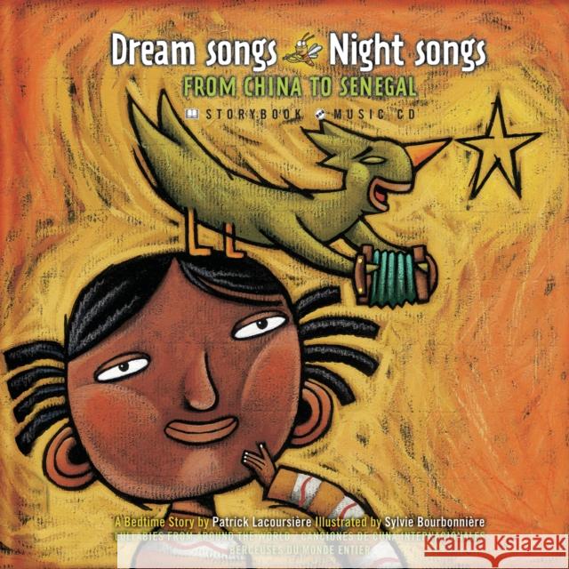 Dream Songs Night Songs from China to Senegal [With CD] Lacoursiere, Patrick 9782923163246 Secret Mountain - książka