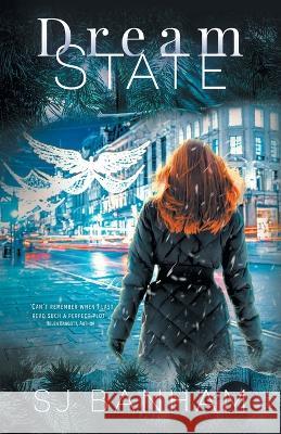 Dream State S. J. Banham 9780957027541 For the Love of Books - książka