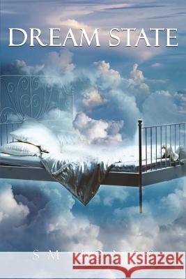 Dream State Sm Jones 9781721761913 Createspace Independent Publishing Platform - książka