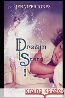 Dream State Jennifer Jones 9781796861259 Independently Published - książka