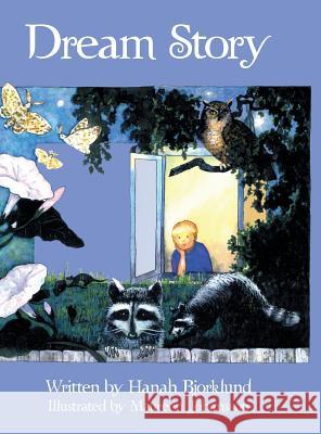 Dream Story Hanah Bjorklund 9781480861558 Archway Publishing - książka