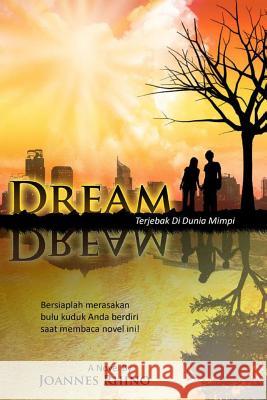 Dream: Terjebak Di Dunia Mimpi MR Joannes Rhino 9789793972442 Dastan Books - książka