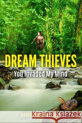 Dream Thieves: You Invaded My Mind Warren Miner-Williams 9781991156150 National Library of New Zealand - książka