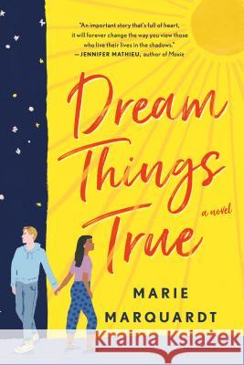 Dream Things True Marie Marquardt 9781250135360 St. Martin's Griffin - książka