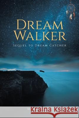 Dream Walker Mary Mauck 9781636305066 Covenant Books - książka