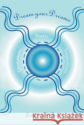 Dream Your Dreams Jennifer K. Park 9780595305032 iUniverse - książka