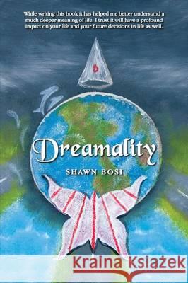 Dreamality Shawn Bosi 9781452581910 Balboa Press - książka