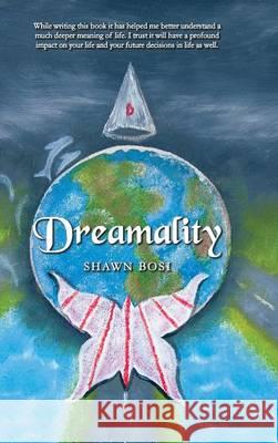 Dreamality Shawn Bosi 9781452581934 Balboa Press - książka