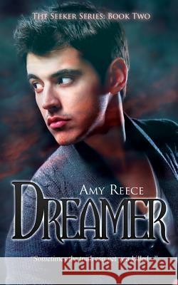 Dreamer Amy Reece 9781680581607 Limitless Publishing, LLC - książka