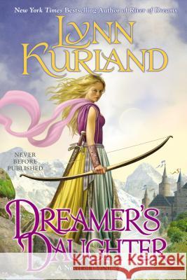 Dreamer's Daughter Lynn Kurland 9780425262849 Berkley Publishing Group - książka
