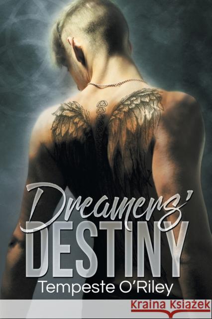 Dreamers' Destiny Tempeste O'Riley 9781634772129 Dreamspinner Press - książka