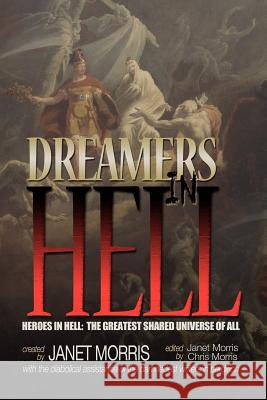 Dreamers in Hell Janet Morris Tom Barczak Leo Champion 9780989210027 Perseid Press - książka