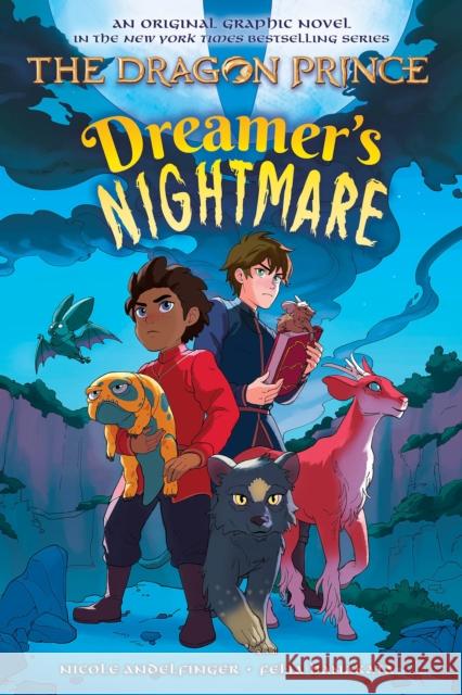 Dreamer's Nightmare (The Dragon Prince Graphic Novel #4) Nicole Andelfinger 9781339001357 Scholastic US - książka