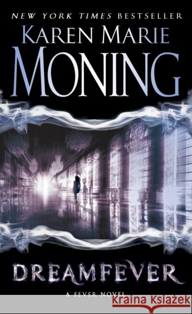 Dreamfever: Fever Series Book 4 Karen Marie Moning 9780440244400 Random House USA Inc - książka