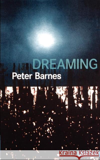 Dreaming Peter Barnes 9780413735607 Methuen Publishing - książka