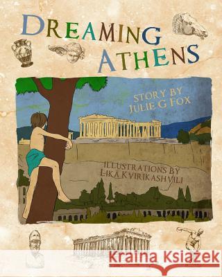 Dreaming Athens Lika Kvirikashvili Leonora Bulbeck Julie G. Fox 9781727079760 Createspace Independent Publishing Platform - książka