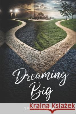 Dreaming Big Jett James 9798893971774 Bookwave Publishing - książka