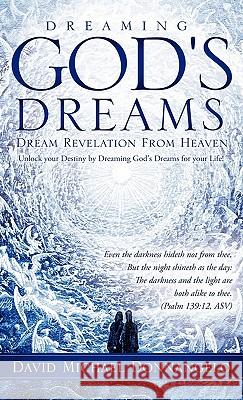 Dreaming God's Dreams David Michael Donnangelo 9781612153353 Xulon Press - książka