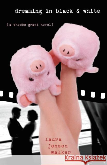 Dreaming in Black and White: A Phoebe Grant Novel Laura Jensen Walker 9780849945236 Westbow Press - książka