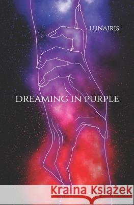 Dreaming In Purple Hewitt, Leanna Lunairis 9781999492106 Leanna Hewitt - książka