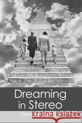 Dreaming in Stereo Steven Broderick 9781419621734 Booksurge Publishing - książka
