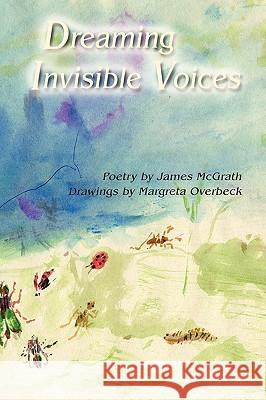 Dreaming Invisible Voices James McGrath 9780865347137 Sunstone Press - książka