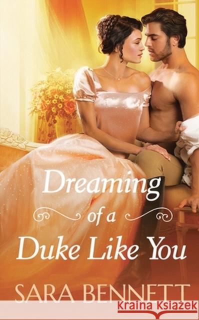 Dreaming of a Duke Like You Sara Bennett 9781538723814 Little, Brown & Company - książka
