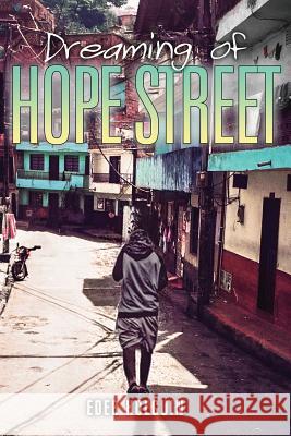 Dreaming of Hope Street Eder Holguin 9781494232757 Createspace - książka