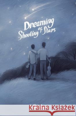 Dreaming of Shooting Stars J. Alan Garcia 9781737484523 Emerald Eyes Publishing - książka