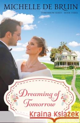 Dreaming of Tomorrow Michelle d 9781649174987 Scrivspa - książka