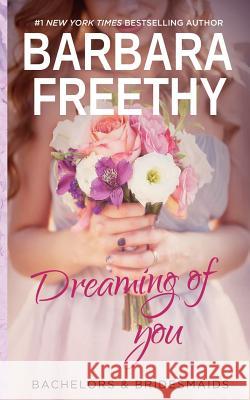 Dreaming Of You Freethy, Barbara 9781944417512 Fog City Publishing, LLC - książka