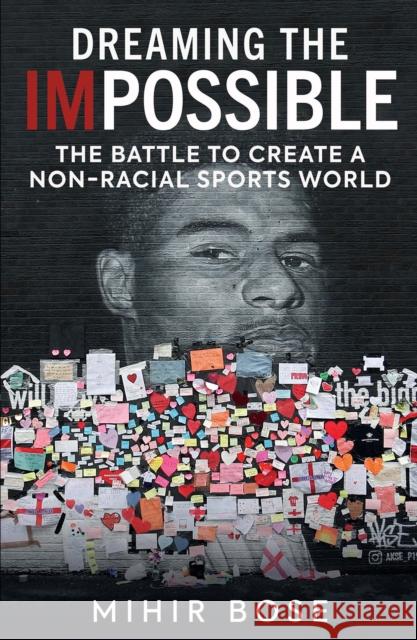 Dreaming the Impossible: The Battle to Create a Non-Racial Sports World Mihir Bose 9781913759063 Birlinn General - książka