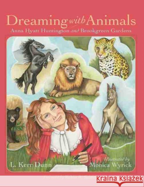 Dreaming with Animals: Anna Hyatt Huntington and Brookgreen Gardens L. Kerr Dunn Monica Wyrick Robin R. Salmon 9781611178203 University of South Carolina Press - książka