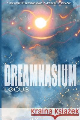 Dreamnasium: Locus Geoffrey Thorne   9781980629054 Independently Published - książka