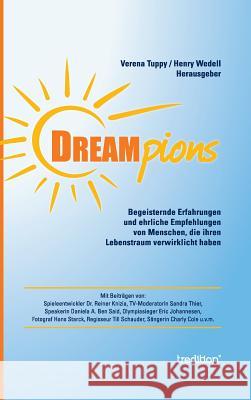 Dreampions Verena Tuppy (Hrsg ), Henry Wedell 9783734511165 Tredition Gmbh - książka