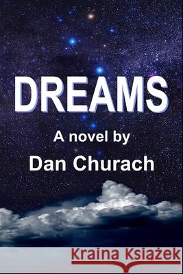 Dreams Dan Churach 9781687597519 Independently Published - książka