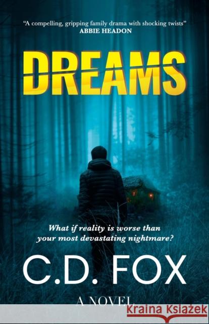 DREAMS: 2023 C. D. FOX SANDRA DAVID LILY LAYCOCK 9781913142254 Arrow Gate Publishing Ltd - książka