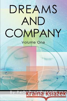 Dreams and Company: Volume One M4rk 9780595318261 iUniverse - książka