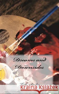 Dreams and Downsides Miss Tala Smiley 9781470170318 Createspace - książka