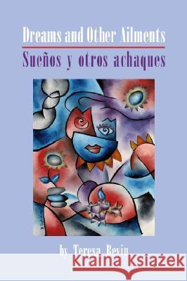 Dreams and Other Ailments / Suenos y Otros Achaques Teresa Bevin 9781928589136 Gival Press - książka