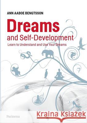 Dreams and Self-Development Ann Aaboe Bengtsson 9788771706116 Books on Demand - książka