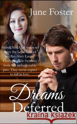Dreams Deferred June Foster 9781095632512 Independently Published - książka
