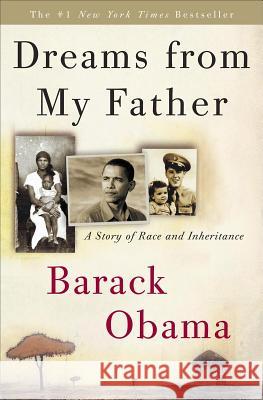Dreams from My Father: A Story of Race and Inheritance Barack Obama 9781400082773 Three Rivers Press (CA) - książka