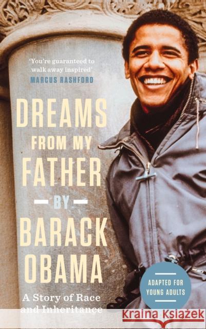 Dreams from My Father (Adapted for Young Adults): A Story of Race and Inheritance Barack Obama, Barack Obama 9781838857202 Canongate Books - książka