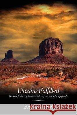 Dreams Fulfilled: The conclusion of the chronicles of the Beauchamp family. Stewart, Brooke 9781533119988 Createspace Independent Publishing Platform - książka