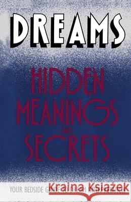 Dreams: Hidden Meanings and Secrets Orion                                    Ottenheimer 9780671762681 Fireside Books - książka